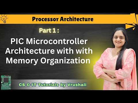 PAI 3 : Part 1: PIC Microcontroller Architecture with Memory Organization ‪@csittutorialsbyvrushali‬