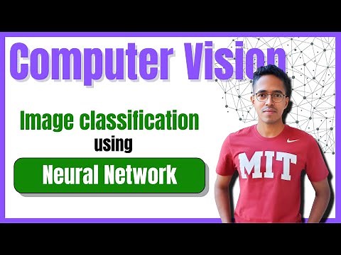 Neural network for image classification | Computer Vision from Scratch series [Lecture 4]
