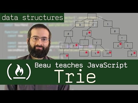 Trie Data Structure - Beau teaches JavaScript