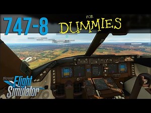 HOW TO FLY THE 747 FOR DUMMIES | MSFS2020