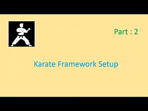 Karate Framework Setup | Karate Framework : API Testing