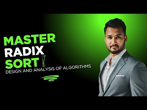 Lecture 14 | Radix Sort Explained: Algorithm, Sorting Example, and Key Properties | Mujahid Husnain