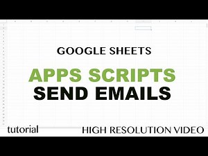 Google Sheets - Send Emails Using Apps Script JavaScript MailApp Tutorial - Part 12