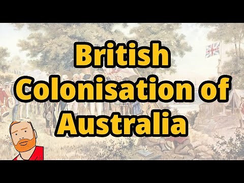 The British Colonization of Australia