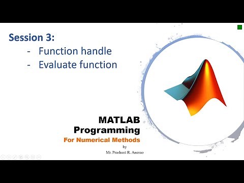 P02E04 MATLAB Tutorial Session III | Function handle | Evaluate Function | Numerical Methods