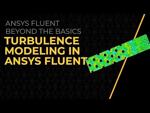 Turbulence Modeling in Ansys Fluent — Course Overview