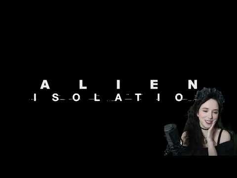 Alien: Isolation | Part 1 | Oct 29 | Darkest Dame