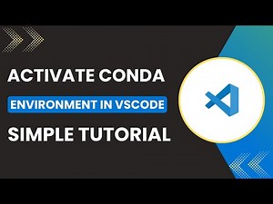 How to Activate Conda Environment in VSCode