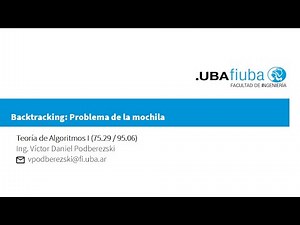 FIUBA. Algorithm Theory 1. Exhaustive Search - Backtracking: Knapsack Problem