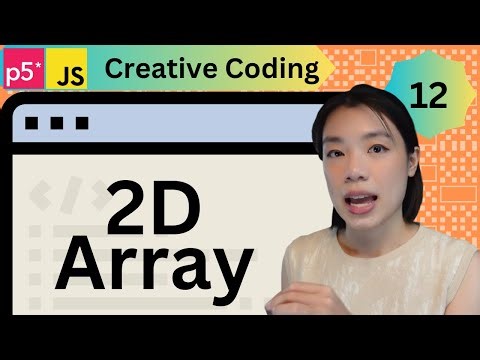 2D Array - Creative Coding with p5.js