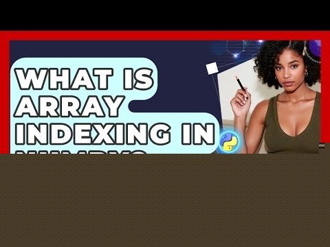 What Is Array Indexing In NumPy? - Python Code School