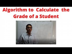 Algorithm to calculate the grades of a student