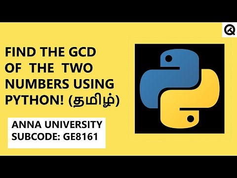 How to Find The GCD of The Two Numbers Using Python? | Tamil | Quick Through #PythonProgramming