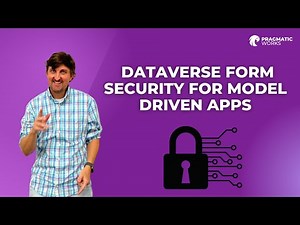 Dataverse Form Security For Model Driven Apps