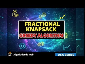Fractional Knapsack Problem | Greedy Algorithm Explained Clearly | Algorithmic Web