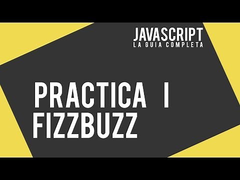 14. Práctica I: FizzBuzz - JavaScript: la guía completa