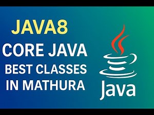 Java8 – Core Java Tutorial for Beginners | Best Classes in Mathura