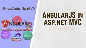 AngularJS with ASP NET MVC Application | FreeCode Spot