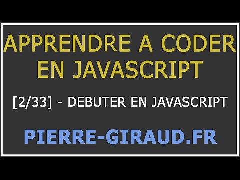 [Tutoriel Complet] Apprendre à coder en JavaScript [Cours 2/33] : Débuter en JavaScript