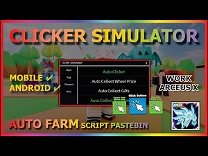 CLICKER SIMULATOR Script Mobile AUTO FARM | AUTO HATCH | AUTO REBIRTH | FREE GAMEPASS ⚡