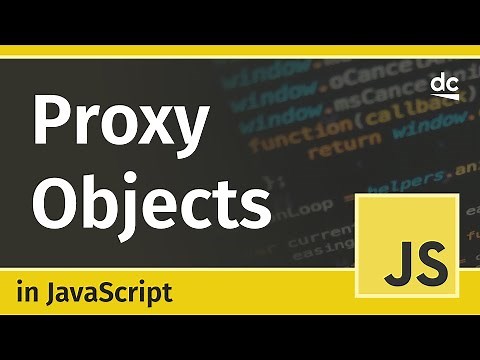 How to use Proxy Objects - JavaScript Tutorial