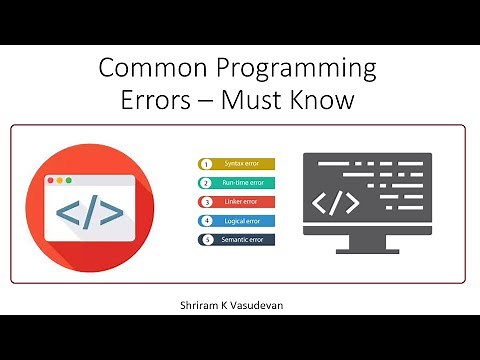 Common Programming Errors - Syntax, Linker, Run-time, Logical and Semantic Errors - Explained