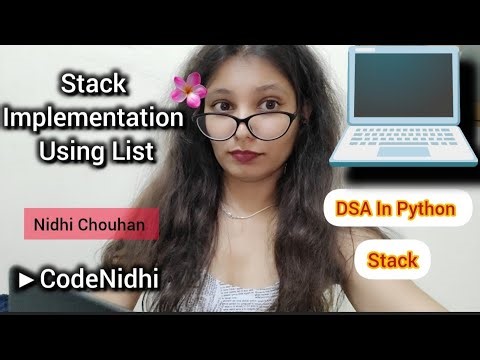 Stack Implementation Using List | Stack Python | Nidhi Chouhan