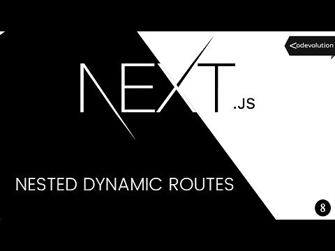 Next.js Tutorial - 8 - Nested Dynamic Routes
