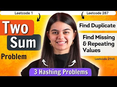 Two Sum | Find Duplicate | Find Repeating & Missing Values | Hashing Problems