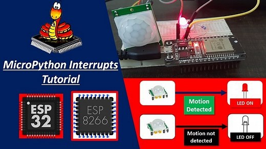 MicroPython: Interrupts with ESP32 and ESP8266 – PIR Sensor Example