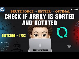 Check if Array Is Sorted and Rotated | 3 Approaches | Leetcode 1752 | codestorywithMIK