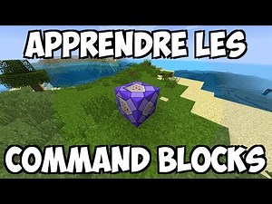 APPRENDRE LES COMMAND BLOCKS - Tuto #1
