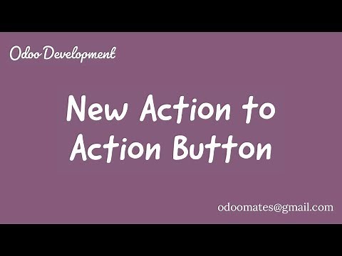 Add New Action to Action Button in Odoo