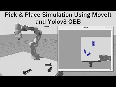 Pick and Place Simulation Using MoveIt and Yolov8 OBB
