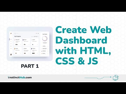 Easiest Way to Create Web Dashboard With HTML, CSS and Javascript - Part 1