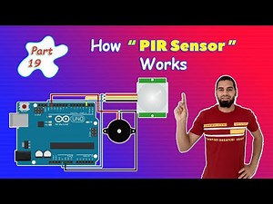 Arduino Tutorial 19- How PIR Sensor Works and How to use It with Arduino