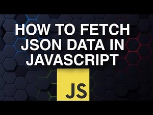 How To Fetch JSON Data In JavaScript | Beginner's Guide