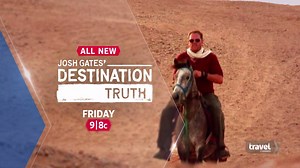 Your reward this Friday: Back-to-back episodes of "Joshua Gates' Destination Truth" at 9|8c! | Travel Channel