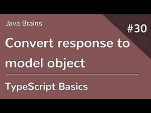 TypeScript Basics 30 - Convert response to model object