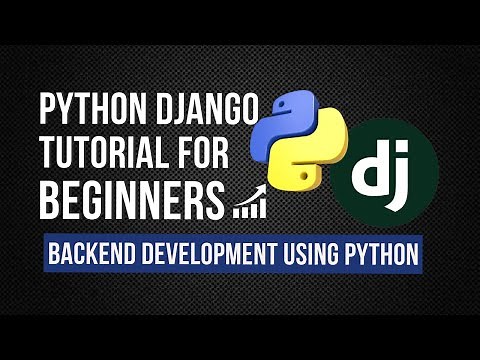 Python Django Tutorial For Beginners [2025] | Backend Development Using Python