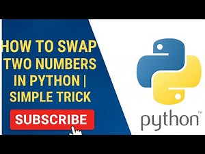Swap 2 number without use third variable in Python || Easy Trick
