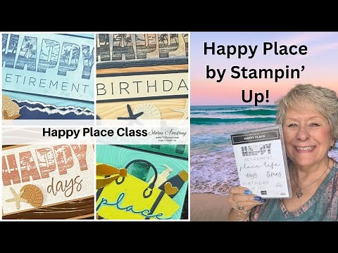 4 Beautiful Cardmaking Ideas with Stampin’ Up Happy Place Stamp Set