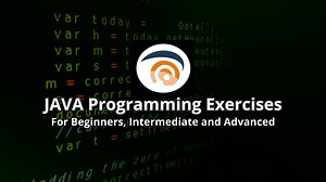 JAVA Programming Exercises for Beginners, Intermediate and Advanced