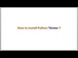 How to install Python Tkinter package ?