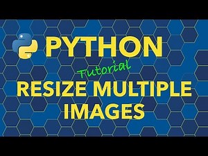 Python Resize Multiple Images
