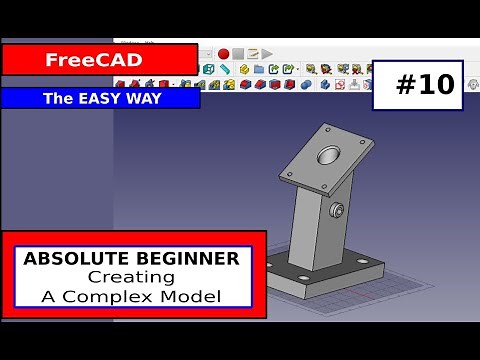 FreeCAD Beginner #10 - Creating a complex model