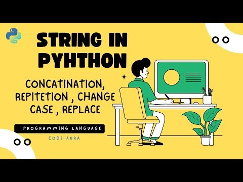 Python Strings Explained | Concatenation, Slicing, Repetition | for beginners | Code Aura