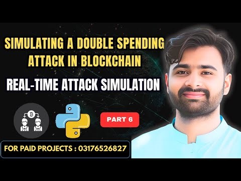 06 Real-Time Double Spending Attack Simulation in Blockchain using Python