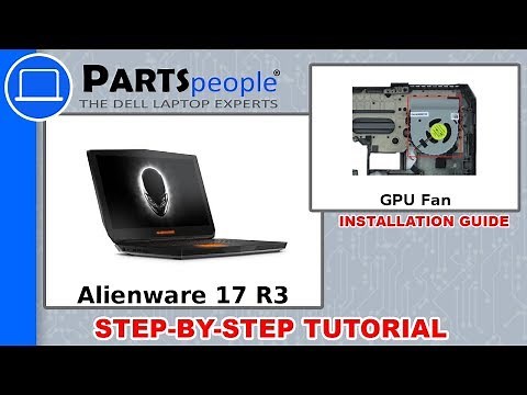 Dell Alienware 17 R3 (P43F002) GPU Fan How-To Video Tutorial