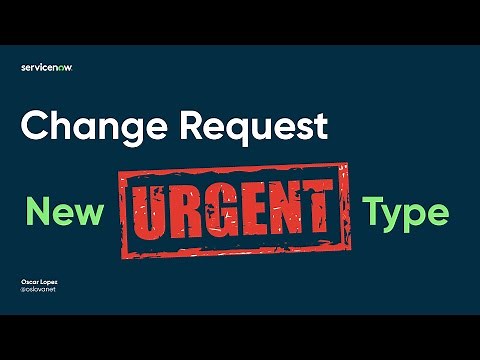 ServiceNow - Add New Urgent Change Request Type